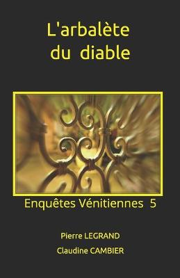 Book cover for L'arbalète du diable