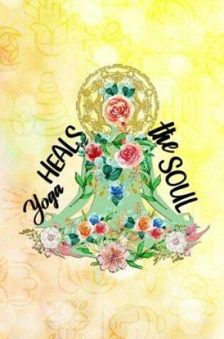 Cover of Yoga Heals the Soul