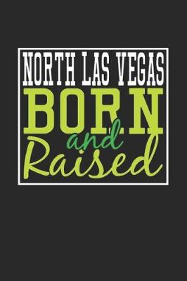 Book cover for North Las Vegas Born And Raised