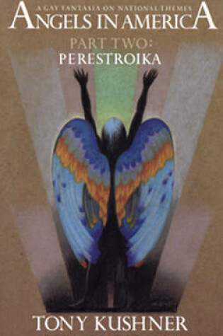 Cover of Angels in America, Part Two: Perestroika