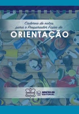 Book cover for Caderno de notas para o Preparador Fisico de Orientacao