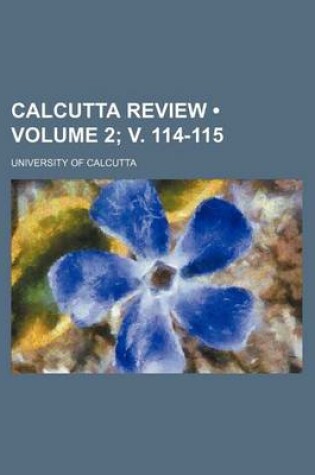 Cover of Calcutta Review (Volume 2; V. 114-115)