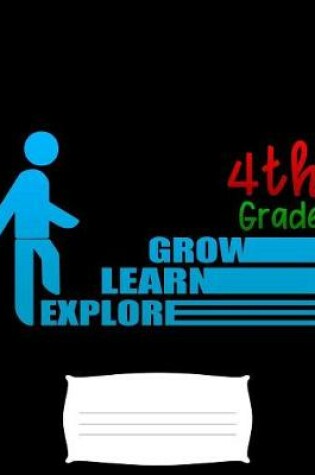 Cover of 4th grade grow learn explore