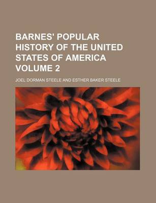 Book cover for Barnes' Popular History of the United States of America Volume 2