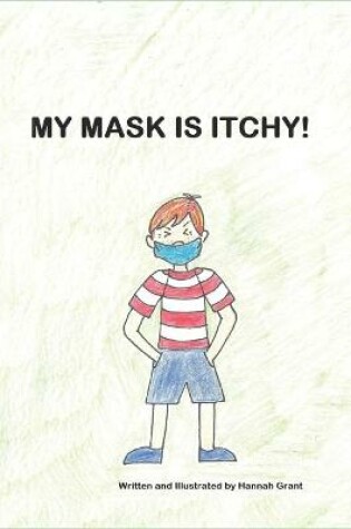 Cover of My Mask Is Itchy!