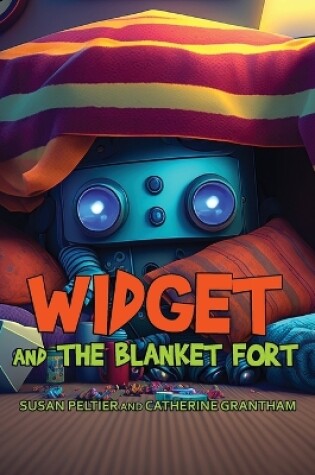 Cover of Widget and the Blanket Fort
