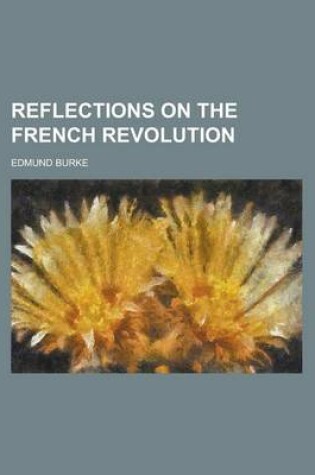 Cover of Reflections on the French Revolution