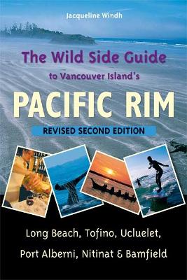 Book cover for The Wild Side Guide to Vancouver Island's Pacific Rim