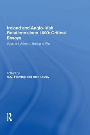 Cover of Ireland and Anglo-Irish Relations since 1800: Critical Essays