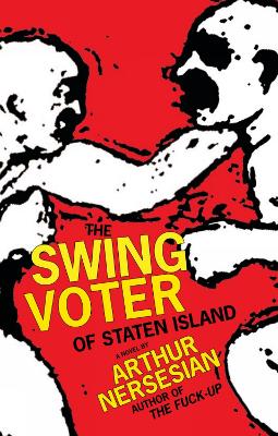 Book cover for The Swing Voter Of Staten Island