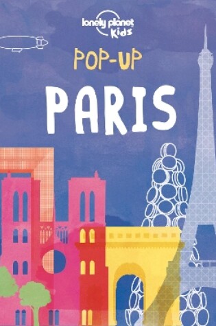 Cover of Lonely Planet Kids Pop-up Paris