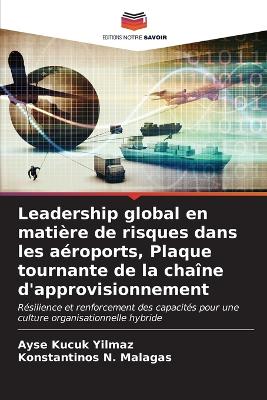 Book cover for Leadership global en matière de risques dans les aéroports, Plaque tournante de la chaîne d'approvisionnement