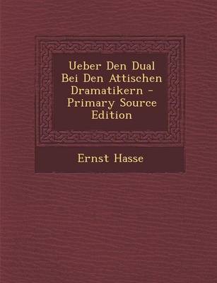 Book cover for Ueber Den Dual Bei Den Attischen Dramatikern