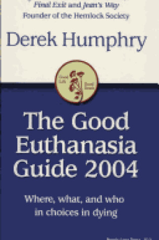 Cover of The Good Euthanasia Guide 2004