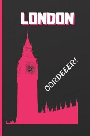 Cover of London, Oordeeer!