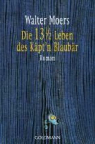 Die 13 1/2 Leben des Kapt'n Blaubar