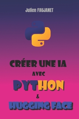 Book cover for Créer une IA avec Python et Hugging Face