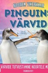 Book cover for Noorem Vikerkaar, Pinguins V�rvid