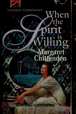 Cover of Harlequin Super Romance #575 When the Spirit is Willing