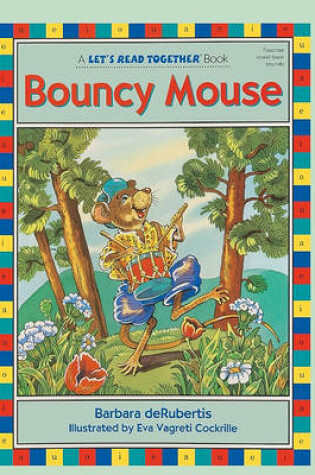 Cover of Bouncy Mouse