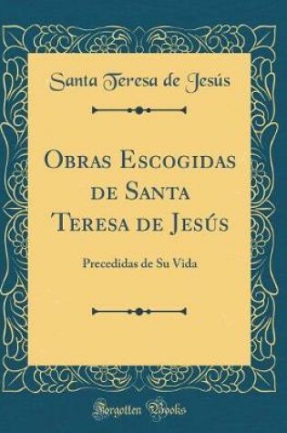 Cover of Obras Escogidas de Santa Teresa de Jesus