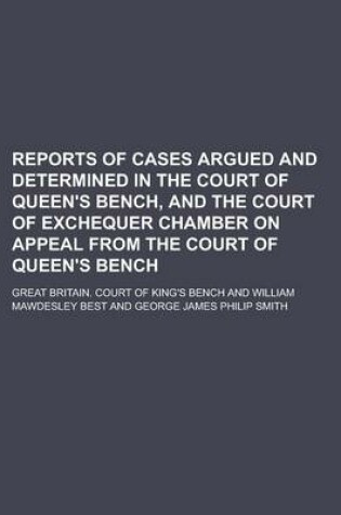 Cover of Reports of Cases Argued and Determined in the Court of Queen's Bench, and the Court of Exchequer Chamber on Appeal from the Court of Queen's Bench