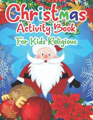 Book cover for Christmas Activity Book For Kids Religous