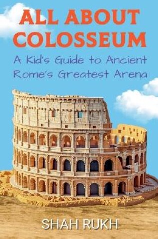 Cover of All About Colosseum