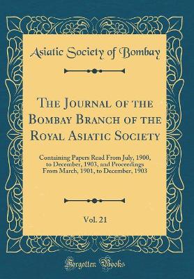 Book cover for The Journal of the Bombay Branch of the Royal Asiatic Society, Vol. 21