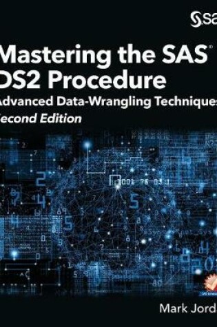 Cover of Mastering the SAS DS2 Procedure