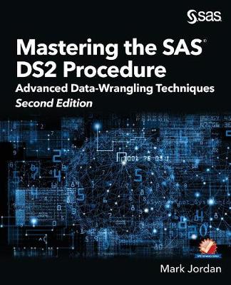 Book cover for Mastering the SAS DS2 Procedure