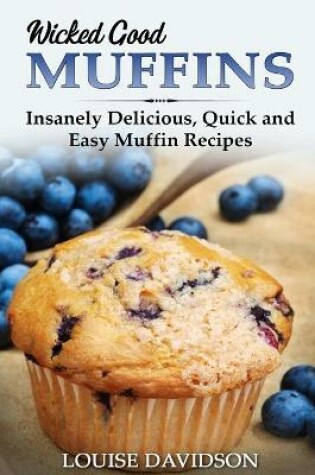 Cover of Wicked Good Muffins