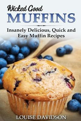 Book cover for Wicked Good Muffins