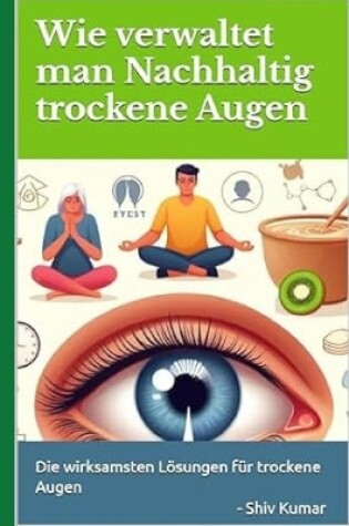 Cover of Wie verwaltet man Nachhaltig trockene Augen