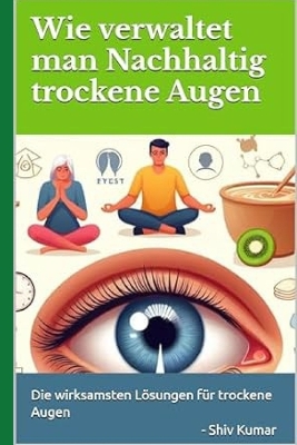 Cover of Wie verwaltet man Nachhaltig trockene Augen