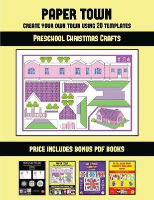 Book cover for Preschool Christmas Crafts (Paper Town - Create Your Own Town Using 20 Templates)