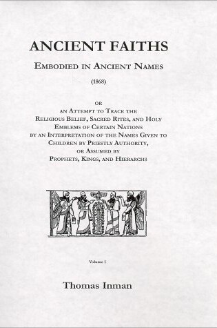 Cover of Ancient Faiths Embodied in Ancient Names (1868)