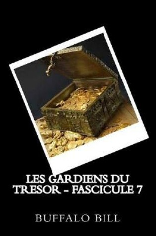 Cover of Les Gardiens Du Tresor - Fascicule 7