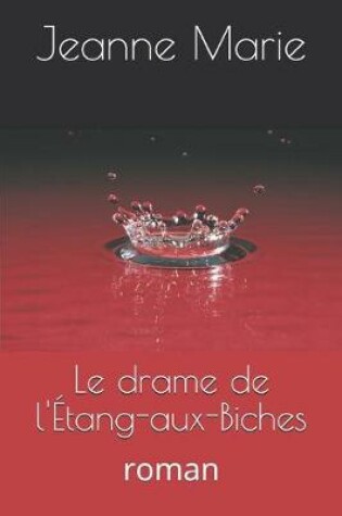 Cover of Le drame de l'Etang-aux-Biches