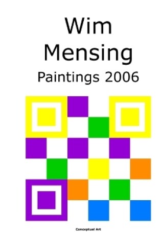 Cover of Wim Mensing Paintings 2006