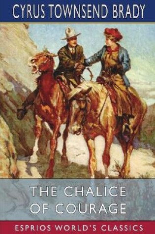 Cover of The Chalice of Courage (Esprios Classics)