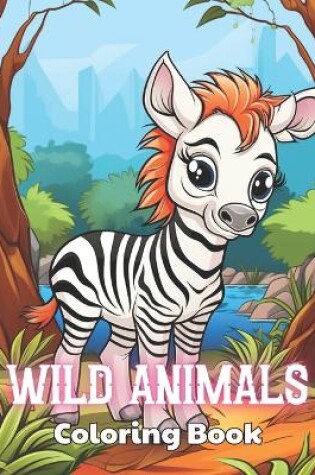 Cover of Wild Animals Coloring Book for Kids