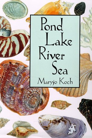 Cover of Pond Lake River Sea