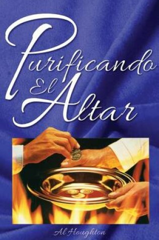 Cover of Purificando El Altar