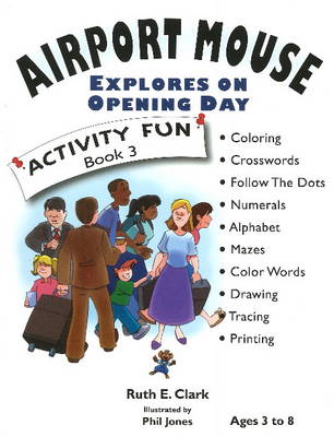 Book cover for Airport Mouse Explores on Opening Day
