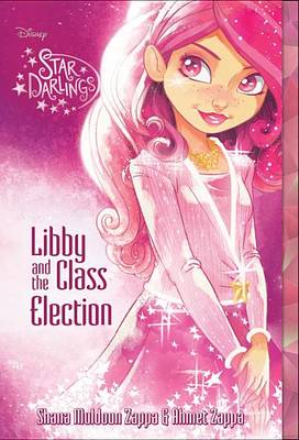 Cover of Star Darlings Libby and the Class Election