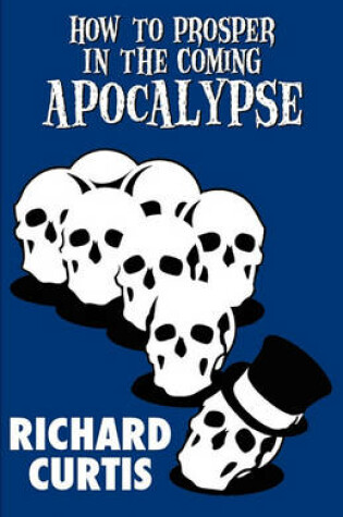 Cover of How to Prosper in the Coming Apocalypse