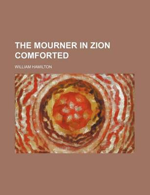 Book cover for The Mourner in Zion Comforted