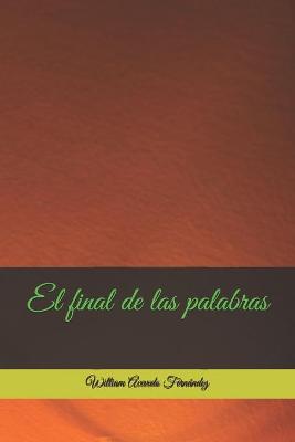 Book cover for El final de las palabras