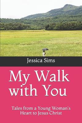 Book cover for My Walk with You